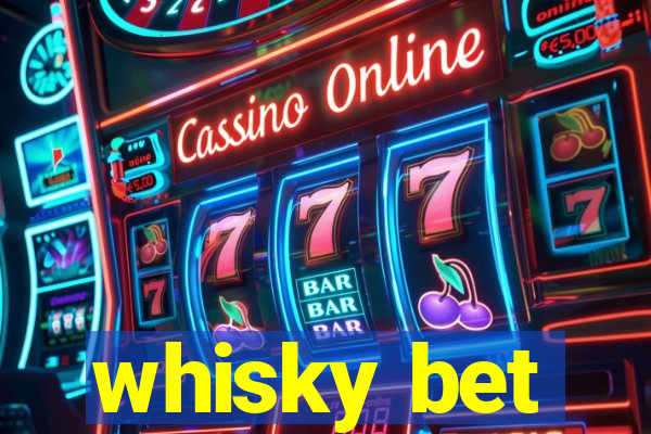 whisky bet